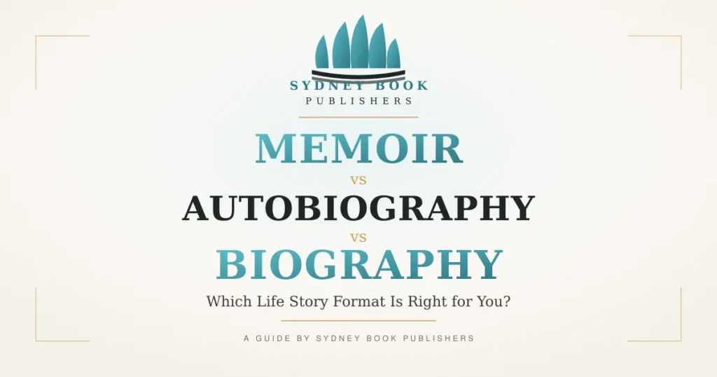 Memoir vs Autobiography vs Biography: Which Life Story Format Is Right for You?